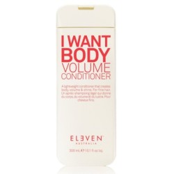 Eleven I Want Body Volume Conditioner 300ml