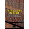 Livre Histoire du tennis à la Réunion